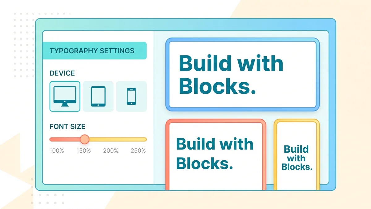 Illustration of a typography settings panel with desktop, tablet and phone toggles, next to previews of the same headline shrinking across three device frames.